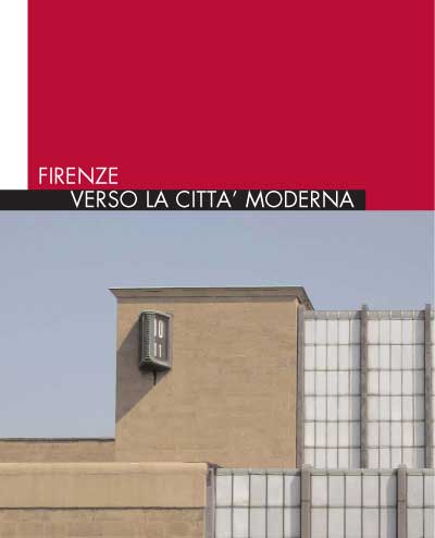 Firenze. Verso la città moderna